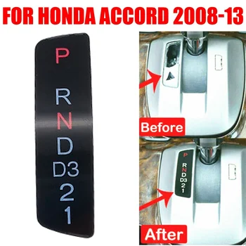 1 X Paneel Voor Honda Accord 08-13 Gear Shift-Stick Selector Positie Tonen Paneel Woordmerk Alfanumerieke Paneel